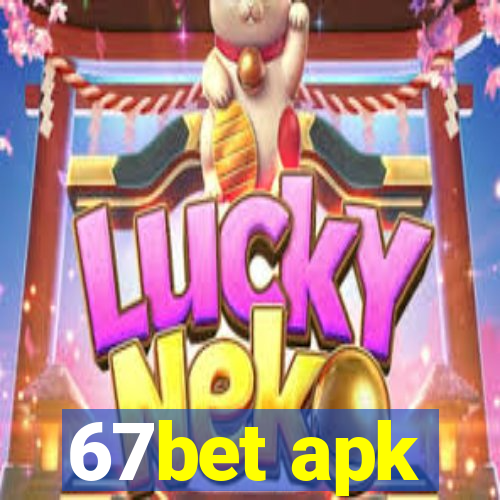 67bet apk